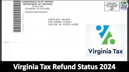 Virginia Tax Refund Status 2024 - Where is my Virginia Tax Refund